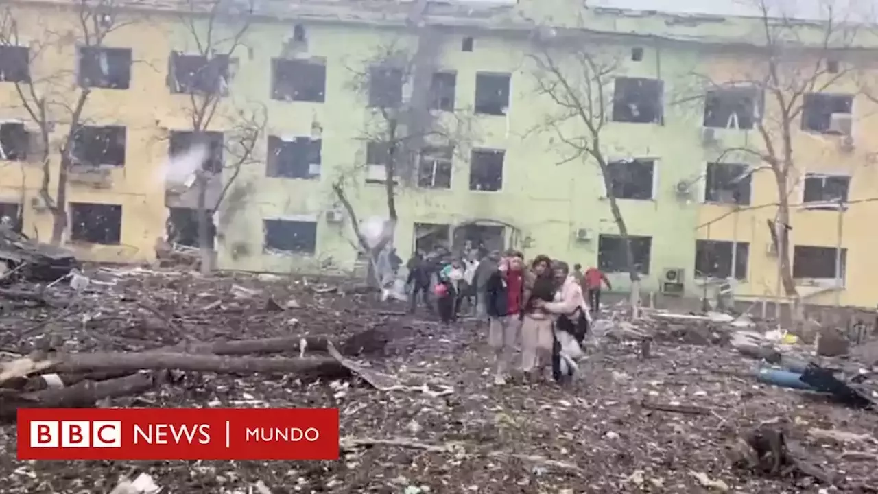 Ucrania acusa a Rusia de bombardear una maternidad y hospital infantil en la ciudad sitiada de Mariúpol - BBC News Mundo