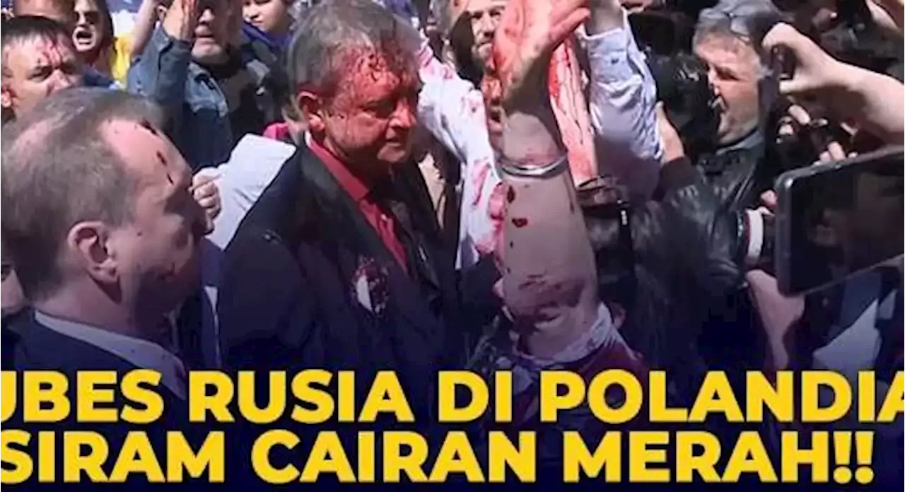 Detik-Detik Dubes Rusia di Polandia Disiram Cairan Merah oleh Demonstran!