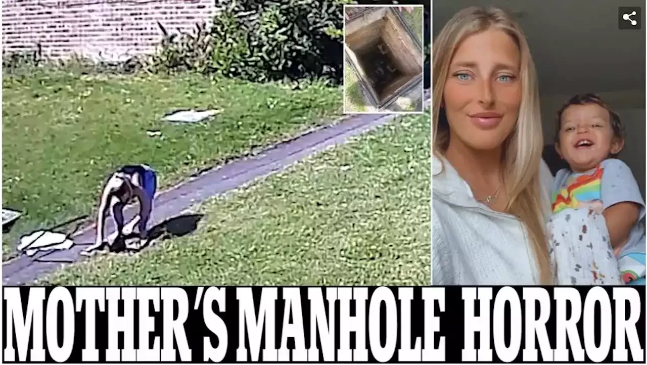 Mother's horror as 18-month-old toddler falls 20ft down sewage drain